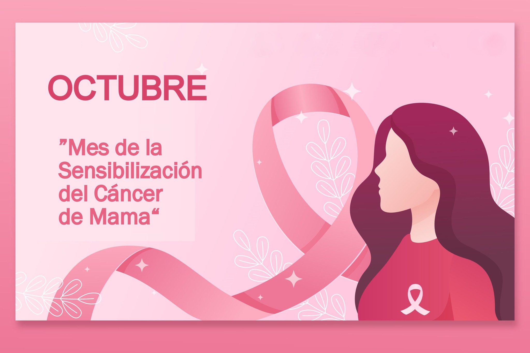 Octubre, Mes de la Sensibilización sobre el Cáncer de Mama.