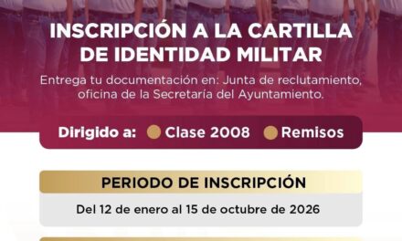 Del 12 de enero al 15 de octubre de 2026 se llevará a cabo el proceso de inscripción para la Cartilla de Identidad Militar en el municipio de Tuxpan.