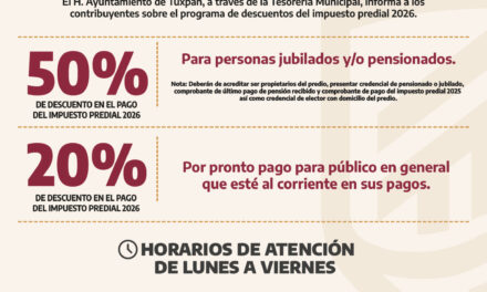 H. Ayuntamiento de Tuxpan invita a la ciudadanía a aprovechar los descuentos del Impuesto Predial 2026.
