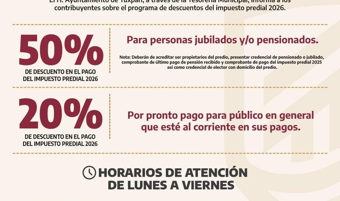 Ayuntamiento de Tuxpan invita a aprovechar el 50% de descuento en el pago del Impuesto Predial 2026