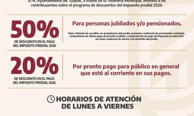 Ayuntamiento de Tuxpan invita a aprovechar el 50% de descuento en el pago del Impuesto Predial 2026